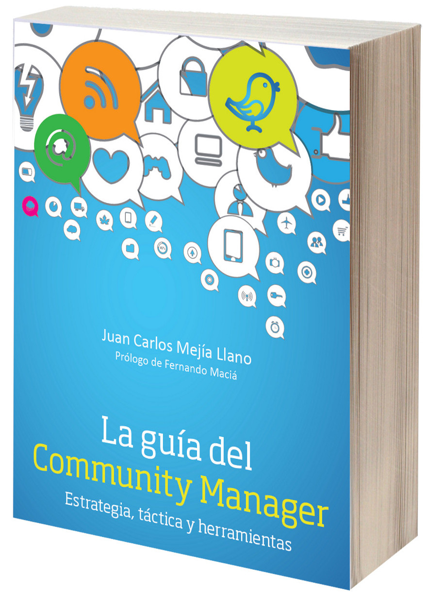 La guía del Community Manager: estrategia, táctica y herramientas