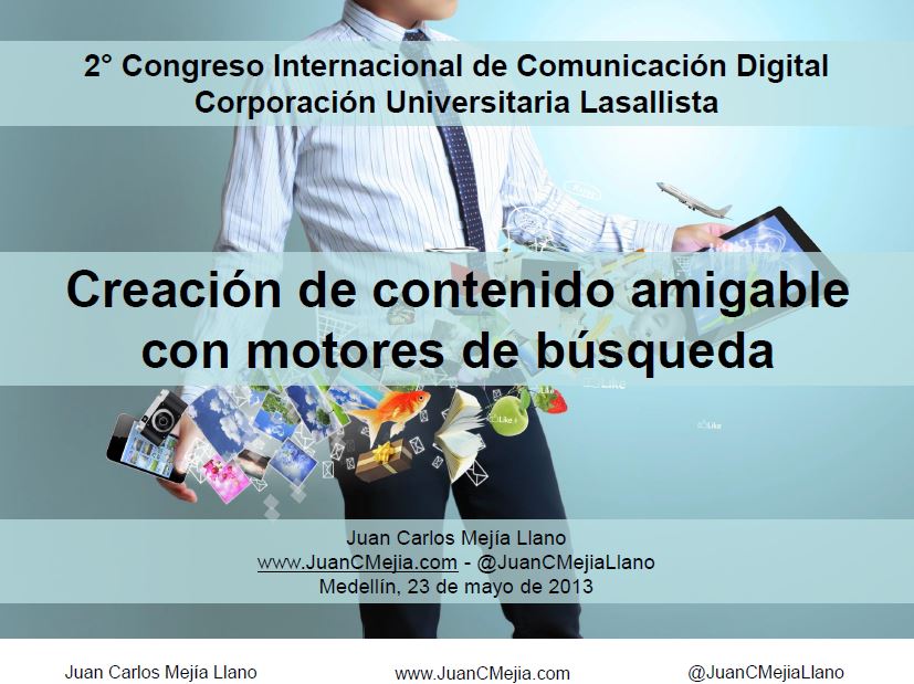 Presentación Juan Carlos Mejía Llano de creación de contenido amigable con motores de búsqueda