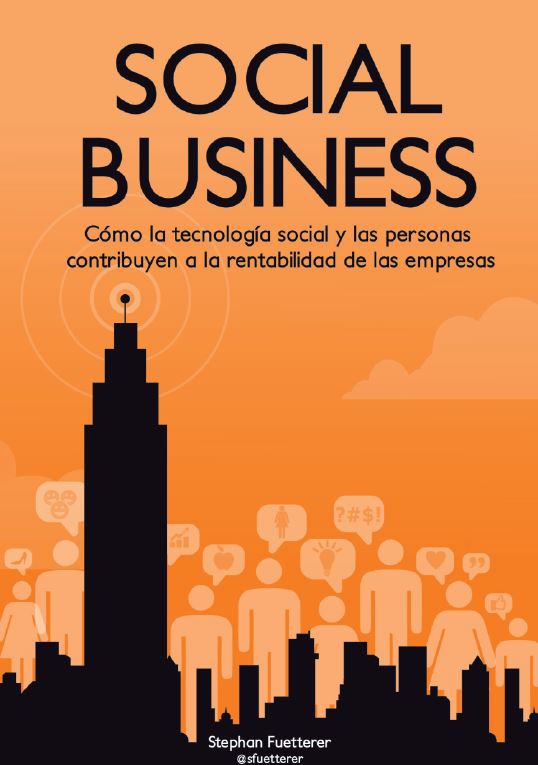 Social Business: Cómo la tecnología social y las personas contribuyen a la rentabilidad de las empresas