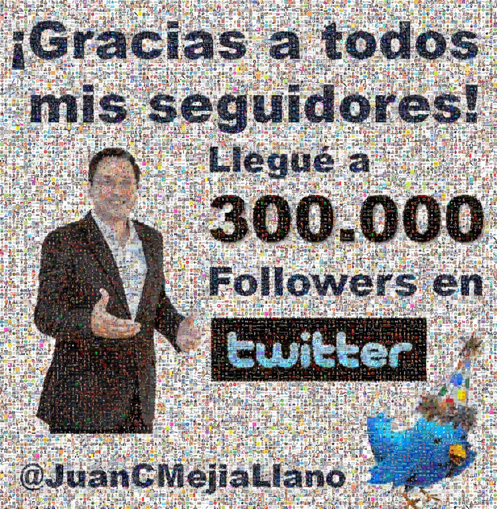 Juan Carlos Mejia Llano - Gracias 300000 seguidores en Twitter